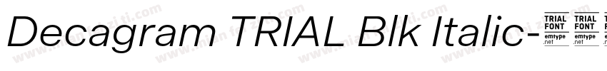 Decagram TRIAL Blk Italic字体转换